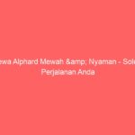 Sewa Alphard Mewah & Nyaman – Solusi Perjalanan Anda