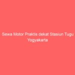 Sewa Motor Praktis dekat Stasiun Tugu Yogyakarta