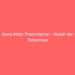 Sewa Motor Prawirotaman – Mudah dan Terpercaya