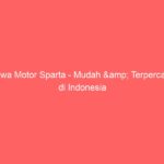 Sewa Motor Sparta – Mudah & Terpercaya di Indonesia